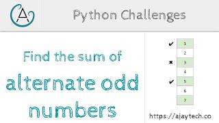 Python Challenges - Find the sum of all alternate odd numbers