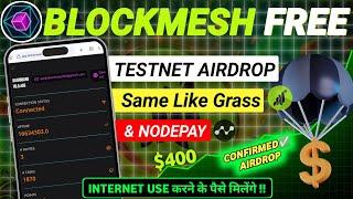 Confirmed $400  BlockMesh Network Airdrop Like $Grass in 2025 | BlockMesh Powerd by Solana 