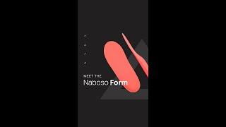 Meet the Naboso Form