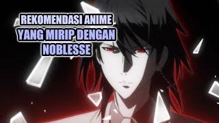 Rekomendasi Anime Yang Mirip Dengan Noblesse