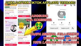 Cara Daftar Tiktok Affiliate Tanpa Minimal Followers Tanpa Akun Seller