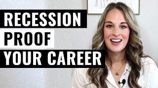 How To Recession Proof Your Career | Best Way To Prepare For A Recession In Your Job | 5 Tips