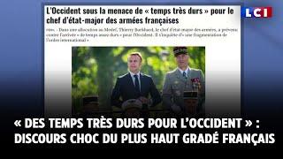 « Des temps très durs pour l’Occident » : discours choc du plus haut gradé français