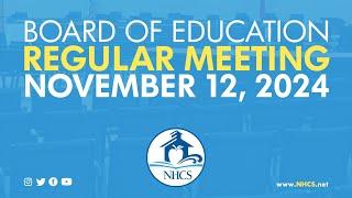 NHCS Board of Ed. Regular Board Meeting | Nov. 12th, 2024