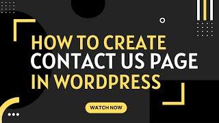 How to Create Contact Us Page in WordPress | Using Contact Form 7 & Elementor