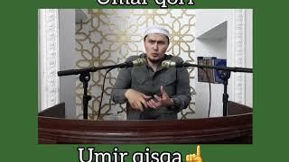 Qalblarni lagzaga keltiruvchi sozlar -  Umar qori — umir qisqa