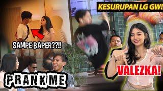 VALEZKA INI NGEBUAT GW KESURUPAN MULU!! CAPE BGT DAH! #PRANKME VALEZKA!