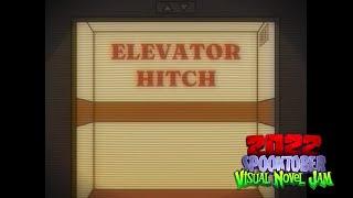 Elevator Hitch [FT] Don't Be Late For Your Interview, And Don't Touch Anything Oh God Oh No-