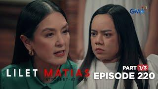 Lilet Matias, Attorney-At-Law: The little lawyer challenges the queen! (Episode 220 - Part 1/3)