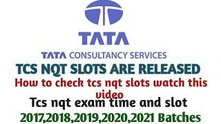 #tcsnqt #tcs How to View the tcs nqt slot for nqt exam 24,25,26 -- Exam time and slot