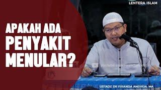 Apakah ada Penyakit Menular dalam Islam, , Ustadz DR Firanda Andirja, MA