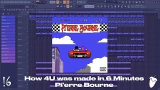 How 4U was made in 6 Minutes - Pi'erre Bourne (FL Studio Remake)