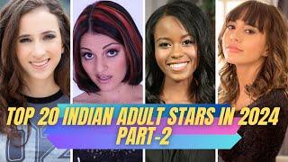 Top 20 Bast Indian Famous Prnstars 2024 || Part-2 || Love Stars 3M