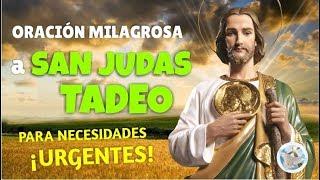 ORACIÓN MILAGROSA A SAN JUDAS TADEO PARA NECESIDADES URGENTES Y DESESPERADAS