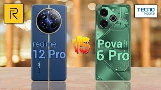 Realme 12 Pro 5G Vs Tecno Pova 6 Pro 5G