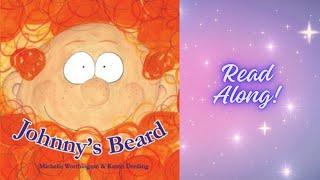 Kids Book Read Along: Johnny's Beard by Michelle Worthington and Katrin Dreiling