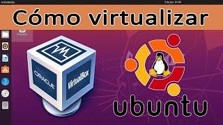 virtualizar Linux Ubuntu en Windows con VirtualBox desde cero