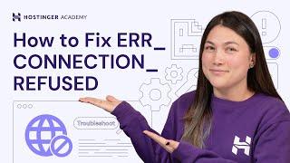 How to Fix ERR_CONNECTION_REFUSED