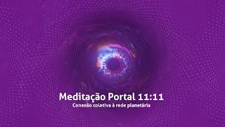 Meditação Portal 1111. Conexão coletiva à rede planetária