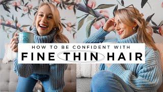 HOW TO BE CONFIDENT WITH FINE THIN HAIR