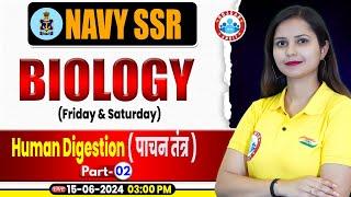 Navy SSR, Biology Practice Set #02, Navy SSR PYQ's, Human Digestion Biology By Kajal Ma'am