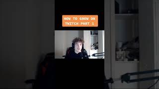 How to actually grow on twitch 2021 #shorts