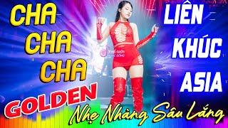 LK Asia Golden Cha Cha Cha Toàn Bài Chấn Động - Nhạc Cha Cha Cha Không Lời Đặc Biệt Hay Nhất 2025