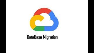 DataBase Migration in GCP