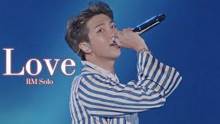 [4K] BTS (방탄소년단) RM - Love [LIVE Performance] Tokyo Dome