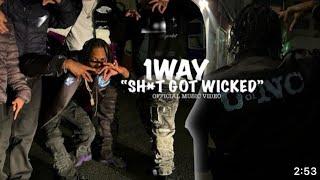 1way-shit got wicked(official video)