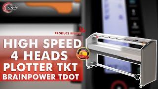 High Speed 4 Heads Plotter TKT BRAINPOWER TDOT 100% Made in Spain. The Best Marker Pattern Printer