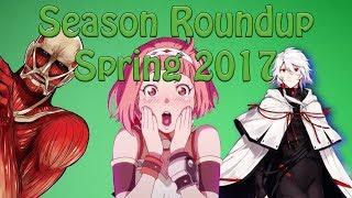 Season Roundup - Spring 2017 Anime (Best & Worst Anime of the Season)