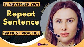 PTE Repeat Sentence - NOVEMBER 2024 - MUST PRACTICE