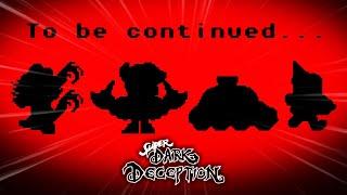 Super Dark Deception - All End Screens (Chapter 2 To Be Continued)