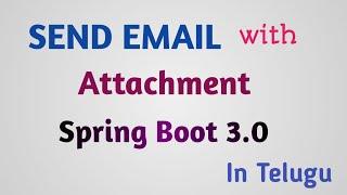 How to send email using Spring boot | Gmail SMTP | step by step guide | Thiru Academy