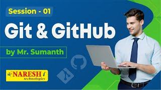 Git and GitHub Session-1 | by Mr. Sumanth | Naresh IT