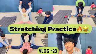 Stretching Practice || All Students Crying || Vlog 23 ||