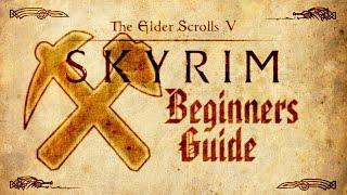 Skyrim - Beginners Guide