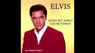 ELVIS-Slowly But Surely / Love Me Tonight 1963 warm LP sound