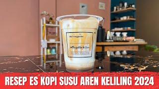 RESEP ES KOPI SUSU KEKINIAN KELILING TERUPDATE 2024