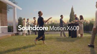 Motion X600 | Spatial Audio Wireless Speaker | soundcore