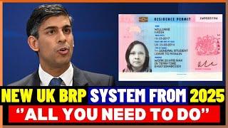 What You Must Do: New Biometric Residence Permits in the UK From 2025: UK BRP Card Expiring 2024