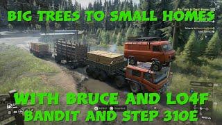 SnowRunner Big Trees To Small Homes Mission With Bruce Bandit Step 310E And Lo4f