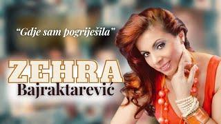 Zehra Bajraktarević- Gdje sam pogrijesila