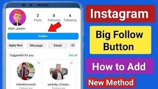 How to Add Big Follow Button on Instagram 2023। Get Instagram Big Follow Button। Long Follow Button