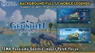 Background ML Full UI Tema Panorama GI Patch terbaru | Mobile legends patch floryn