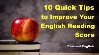 10 Quick Tips to Improve Your English Reading Score