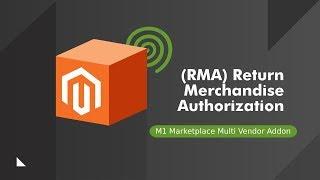 Marketplace Multi-Vendor RMA Addon for Magento