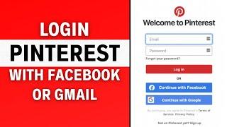 How To Login Pinterest With Facebook Account or Gmail (LATEST GUIDE)