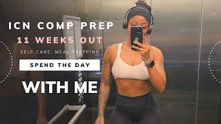 SPEND PART OF THE DAY WITH ME | ICN Comp Prep | 11 Weeks Out Ep.  7